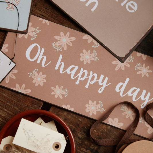 Metalskilt - Oh happy day - Ib Laursen